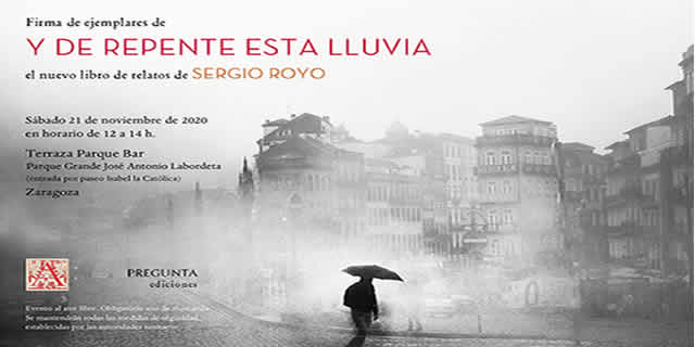 Sergio Royo presenta Y de repente esta lluvia